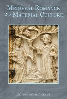 Medieval Romance and Material Culture - Studies in Medieval Romance (Hardback)