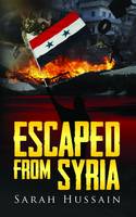 Escaped from Syria (Paperback)
