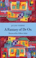 A Fantasy of Dr.Ox - Hesperus Classics (Paperback)