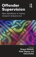 Offender Supervision: New Directions in Theory, Research and Practice (Paperback)