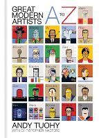 A-Z Great Modern Artists - A-Z Great Modern series (Hardback)
