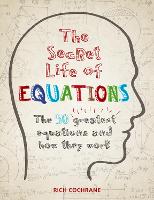 The Secret Life of Equations