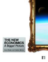 The New Economics: A Bigger Picture (Hardback)