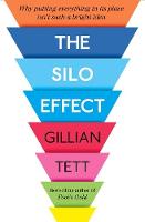 The Silo Effect: Why putting everything in its place isn't such a bright idea (Paperback)