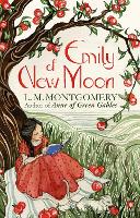 Emily of New Moon: A Virago Modern Classic - Emily Trilogy (Paperback)