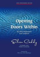 Opening Doors Within: 365 Daily Meditations from Findhorn (Paperback)