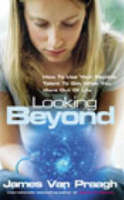 Looking Beyond: How To Use Your Psychic Talent To Get What You Want (Paperback)