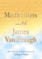 Meditations with James Van Praagh (Paperback)