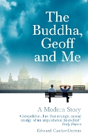 The Buddha, Geoff and Me: A Modern Story (Paperback)