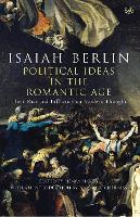 Political Ideas In The Romantic Age: Their Rise and Influence on Modern Thought (Paperback)