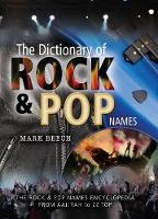 Dictionary of Rock and Pop Names (Hardback)