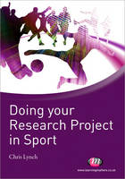 Doing your Research Project in Sport - Active Learning in Sport Series (Paperback)