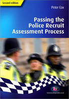 Passing the Police Recruit Assessment Process - Practical Policing Skills Series (Paperback)