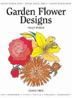 Design Source Book: Garden Flower Designs - Design Source Books (Paperback)