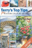 Terry's Top Tips for Watercolour Artists - Top Tips (Spiral bound)