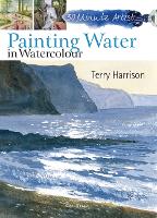 30 Minute Artist: Painting Water in Watercolour - 30 Minute Artist (Paperback)