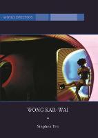 Wong Kar-Wai: Auteur of Time - World Directors (Paperback)