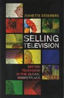 Selling Television: British Television in the Global Marketplace (Paperback)