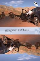 Latin American Film Industries - International Screen Industries (Hardback)