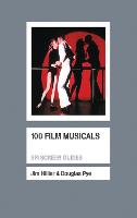 100 Film Musicals - Screen Guides (Paperback)