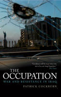 The Occupation: War, Resistance and Everyday Life (Hardback)