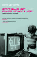 Critique of Everyday Life, Vol. 3: From Modernity to Modernism (Towards a Metaphilosophy of Daily Life) (Paperback)