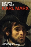 Surveys from Exile: Political Writings - Marx's Political Writings (Paperback)
