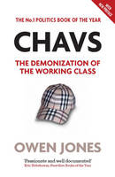 Chavs: The Demonization of the Working Class (Paperback)