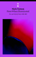 Press When Illuminated: New and Selected Poems 1968-2003 - Salt Modern Poets (Paperback)