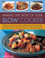 Making the Most of Your Slow Cooker (Paperback)