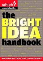 The Bright Idea Handbook - "Which?" Essential Guides (Paperback)