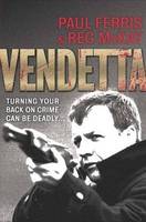 Vendetta: Turning Your Back on Crime Can be Deadly (Paperback)