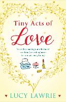 Tiny Acts of Love (Paperback)