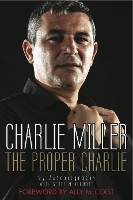 The Proper Charlie: My Autobiography (Paperback)