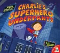 Charlie's Superhero Underpants (Paperback)