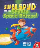 Super Spud and the Stinky Space Rescue