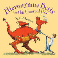 Hieronymus Betts and His Unusual Pets (Paperback)