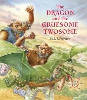 The Dragon and the Gruesome Twosome (Hardback)