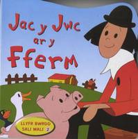 Llyfr Bwrdd Sali Mali: 2. Jac y Jwc ar y Fferm (Hardback)