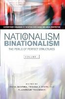 Nationalism and Binationalism: The Perils of Perfect Structures (Hardback)
