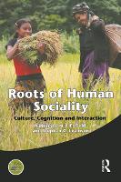 Roots of Human Sociality: Culture, Cognition and Interaction - Wenner-Gren International Symposium Series (Paperback)