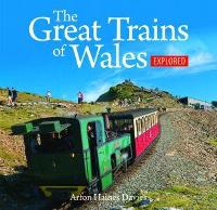 Compact Wales: Great Trains of Wales Explored, The