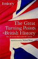 The Great Turning Points of British History: The 20 Events That Made the Nation - Brief Histories (Paperback)