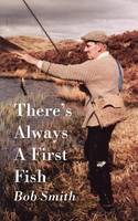 There's Always a First Fish (Paperback)