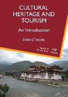 Cultural Heritage and Tourism: An Introduction - Aspects of Tourism Texts (Paperback)
