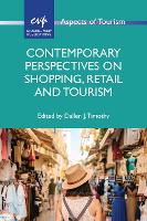 Contemporary Perspectives on Shopping, Retail and Tourism - Aspects of Tourism (Paperback)