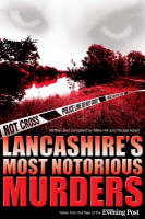 Lancashire's Most Notorious Murders (Paperback)
