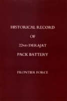 Historical Record of 22nd Derajat Pack Battery Frontier Force (Paperback)