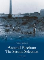Around Fareham - The Second Selection: Pocket Images (Paperback)
