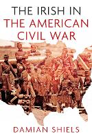 The Irish in the American Civil War (Paperback)